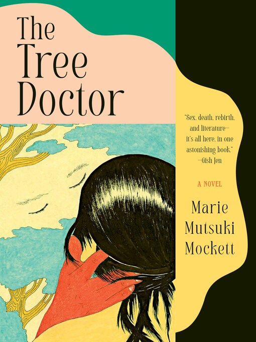 Title details for The Tree Doctor by Marie Mutsuki Mockett - Wait list